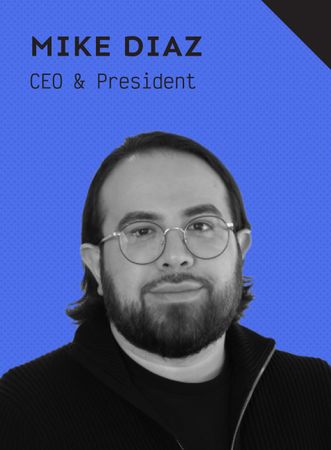 A black and white photo of a smiling man named Mike Diaz, the CEO and President.