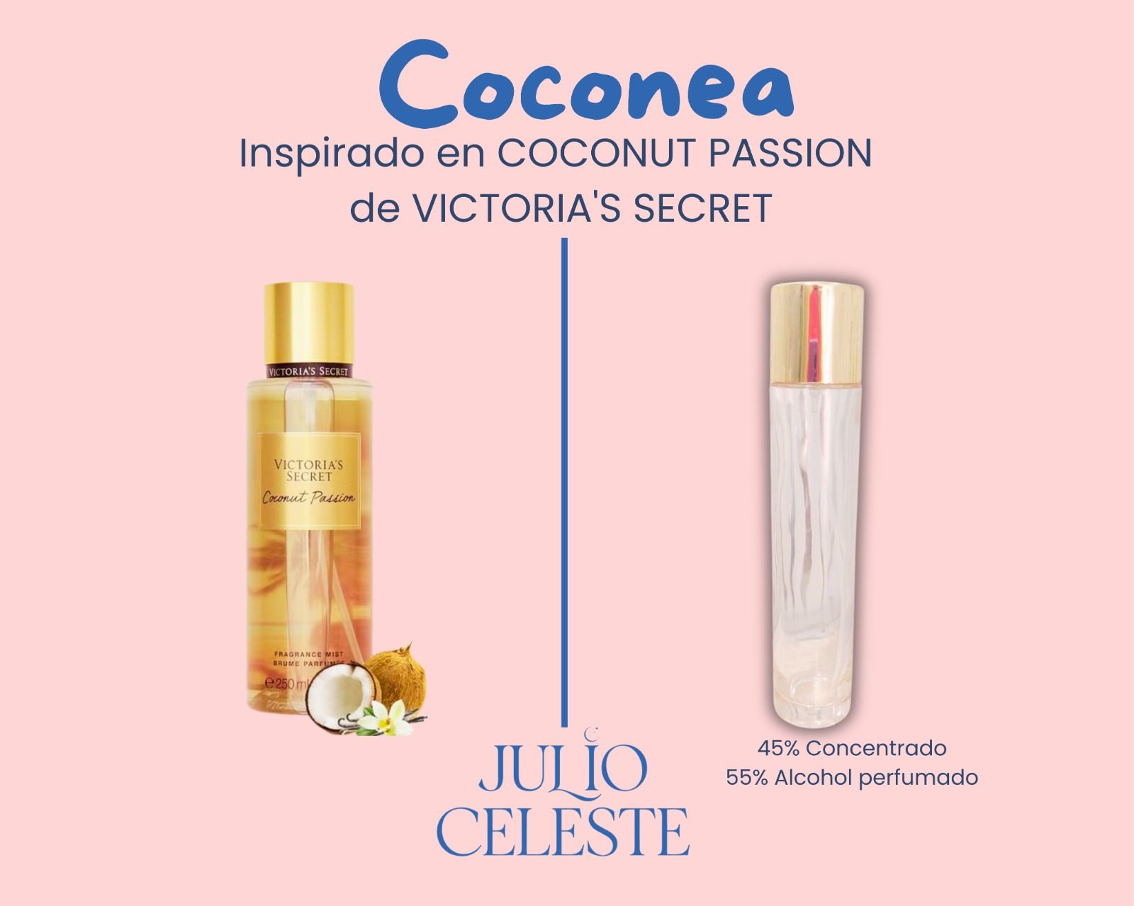 Coconea inspirado en COCONUT PASSION de VICTORIA'S SECRET
