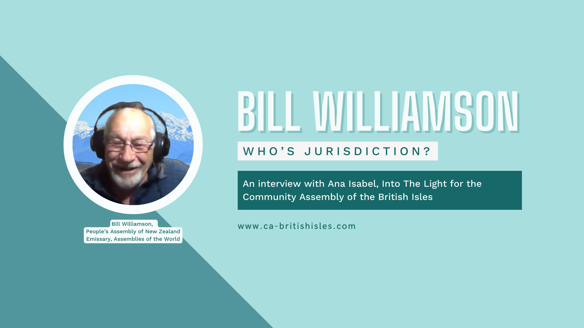 Who's Jurisdiction - An Interview with Bill Williamson, People's Assembly of New Zealand