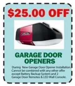 A coupon for $ 25.00 off garage door openers