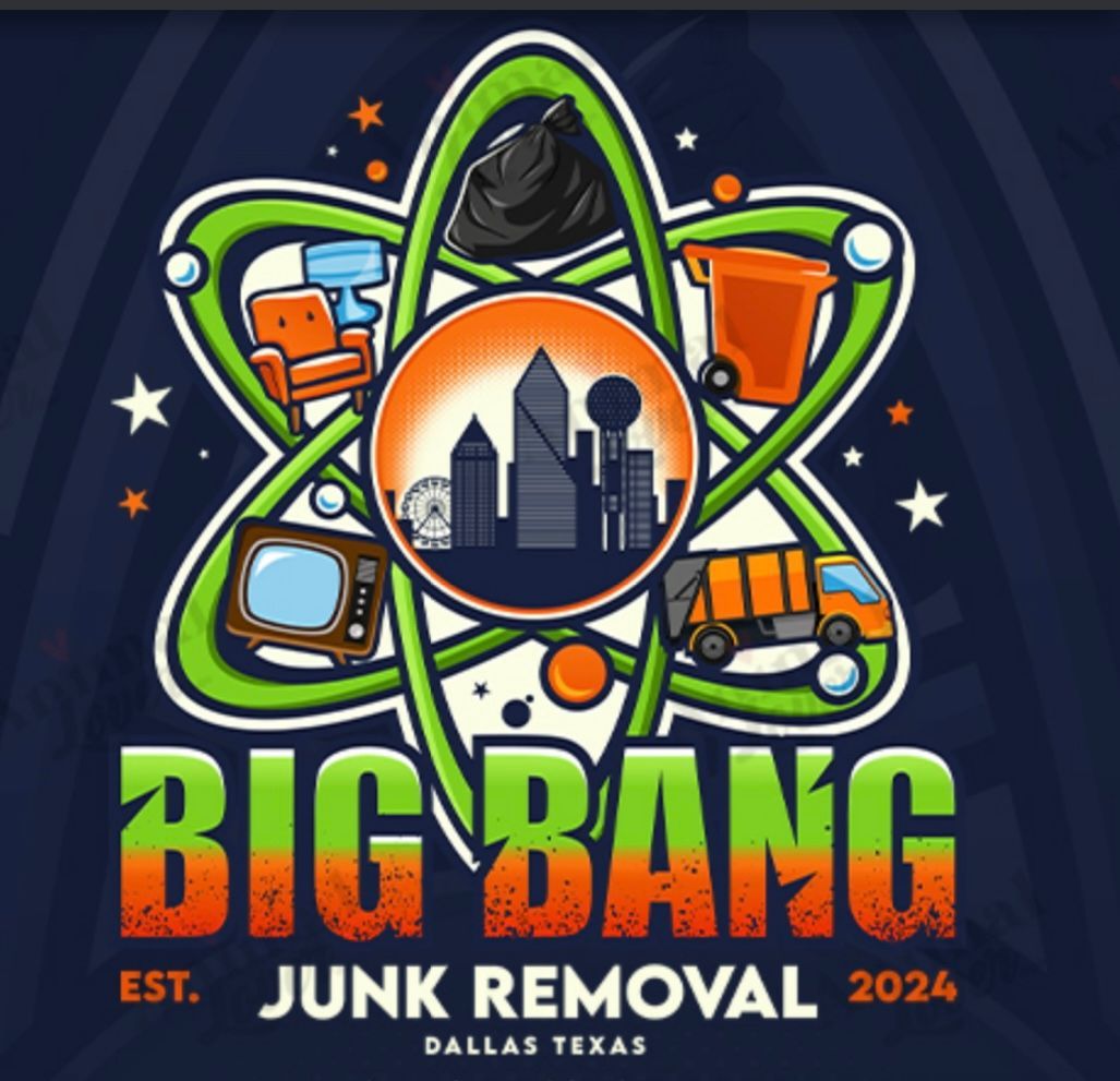 A poster for big bang junk removal in dallas texas