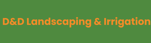 Orange “D&D Landscaping & Irrigation” text on a green background