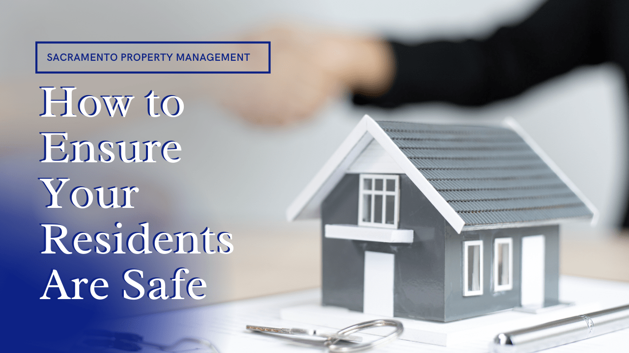 How to Ensure Your Tenants Are Safe | Sacramento Property Management - Article Banner