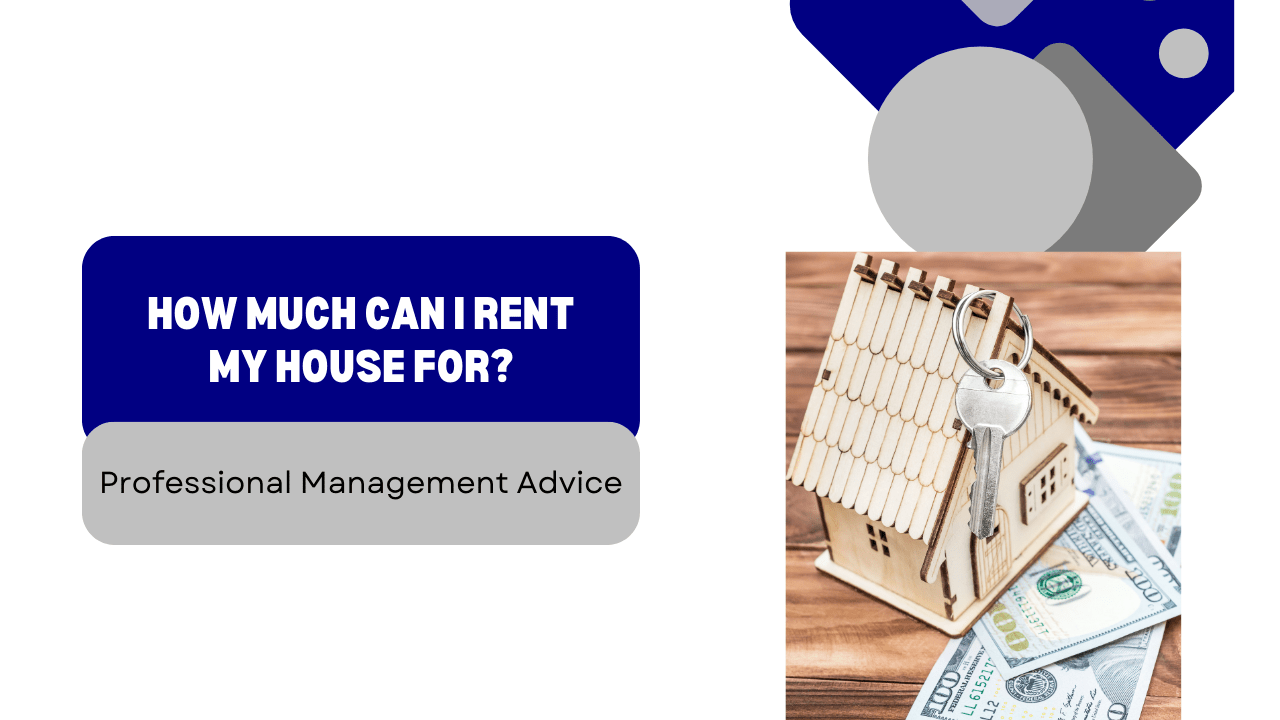 How Much Can I Rent my Sacramento House for? 
Professional Management Advice - Article Banner