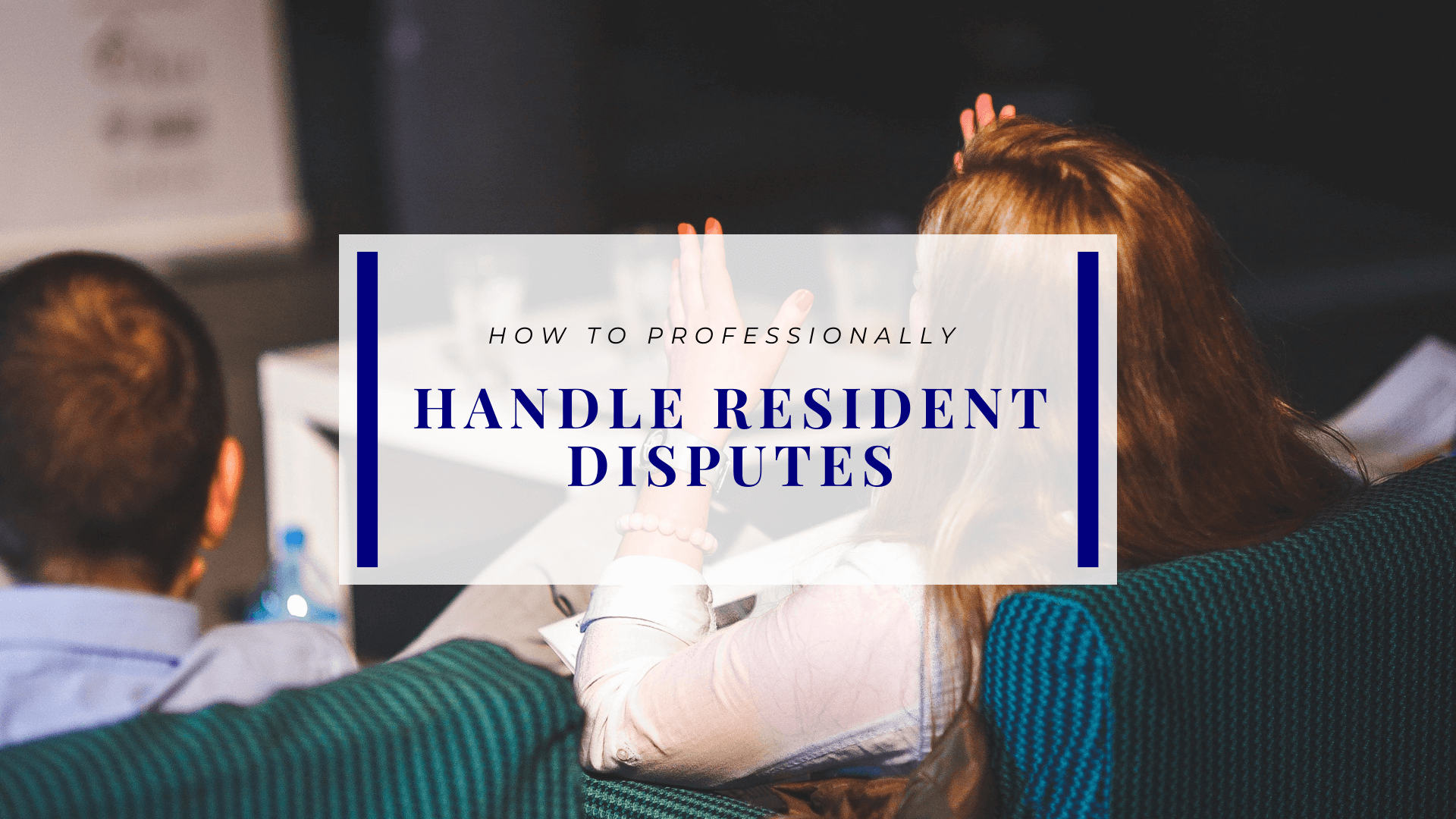How to Professionally Handle Tenant Disputes at Your Sacramento Rental Property