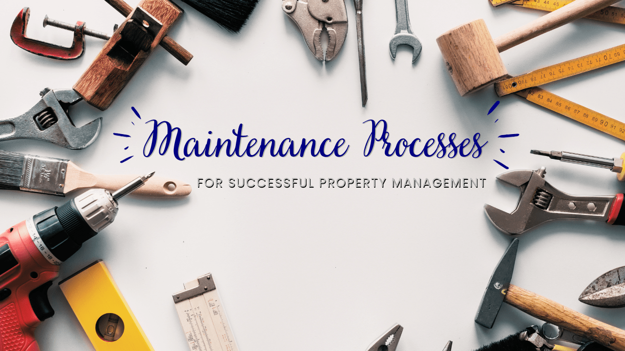Maintenance Processes for Successful Sacramento Property Management - Article Banner
