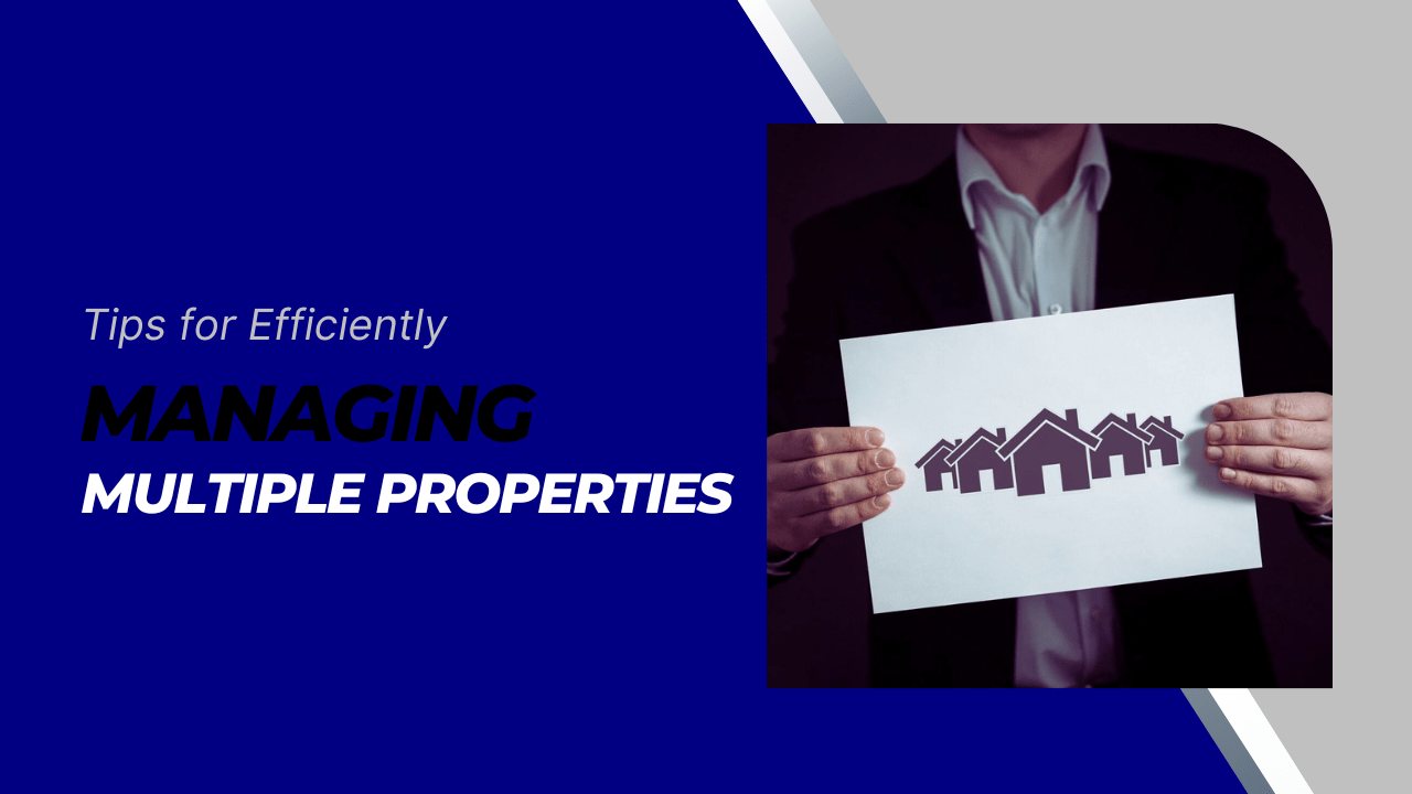 Tips for Efficiently Managing Multiple Properties - Article Banner