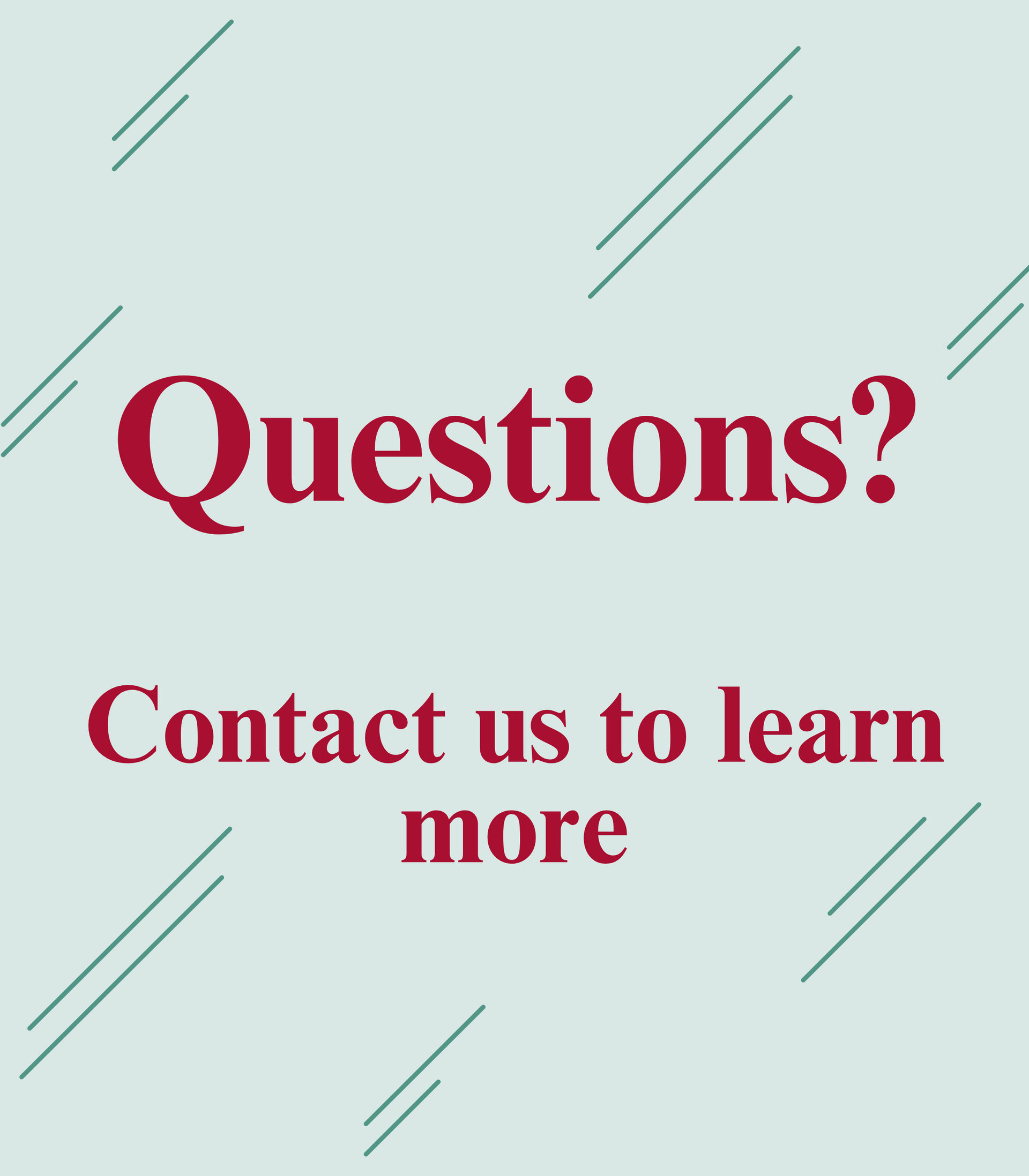 A sign that says questions contact us to learn more