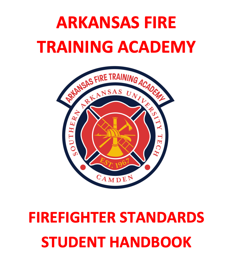 Arkansas fire training academy firefighter standards student handbook