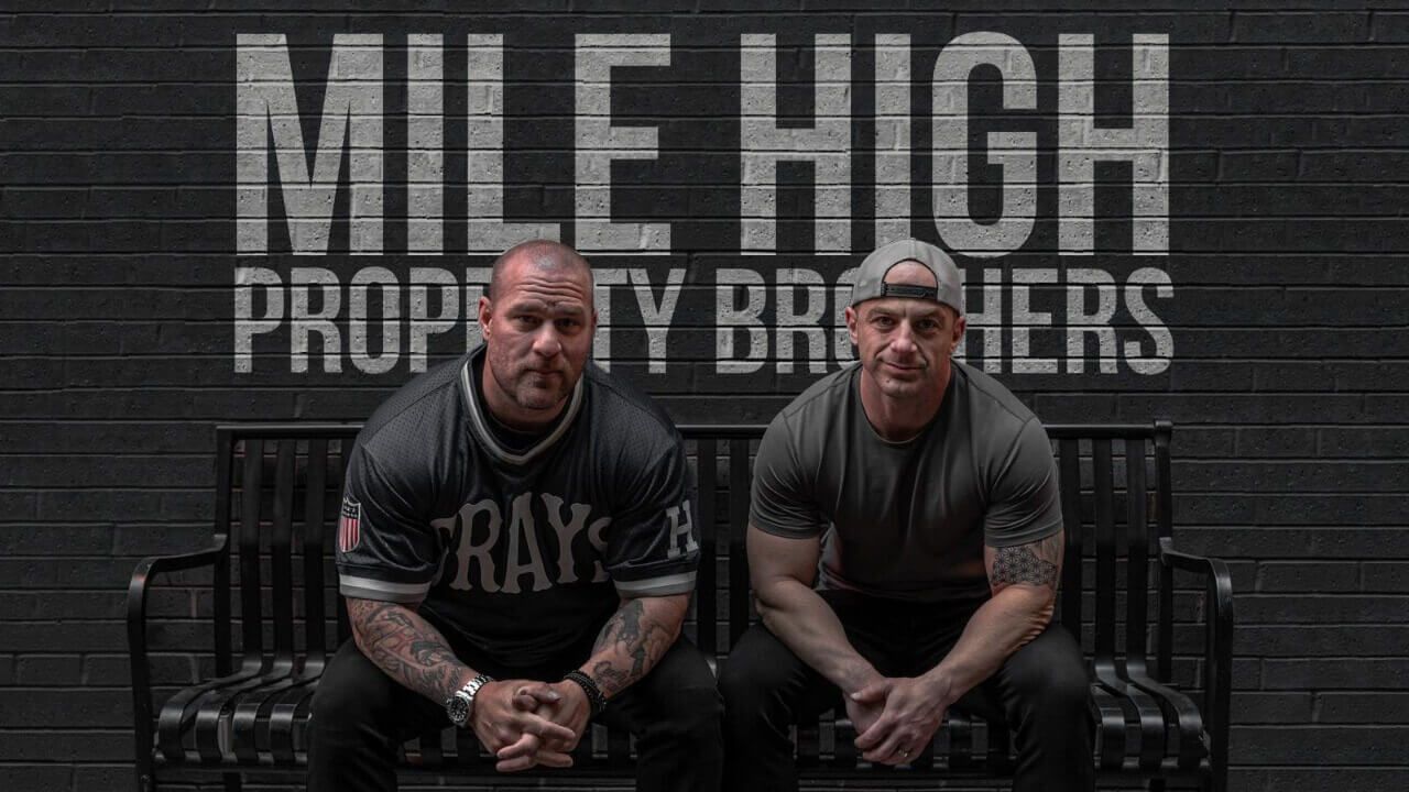 The Mile High Property Brothers | Living in Denver Team