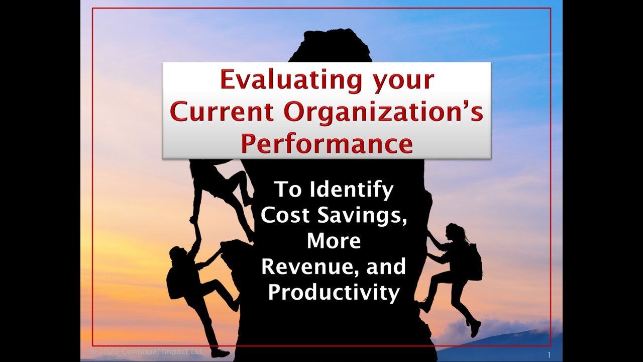 Evaluating your Current Performance to Identify Cost Savings, More ...