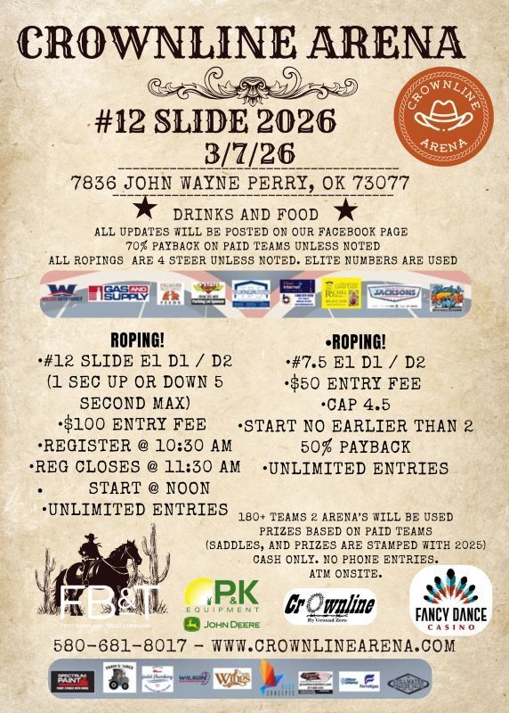 Poster for Crownline Arena #12 Slide 2026 roping event on 3/7/26. Includes entry details, sponsors, and contact info.