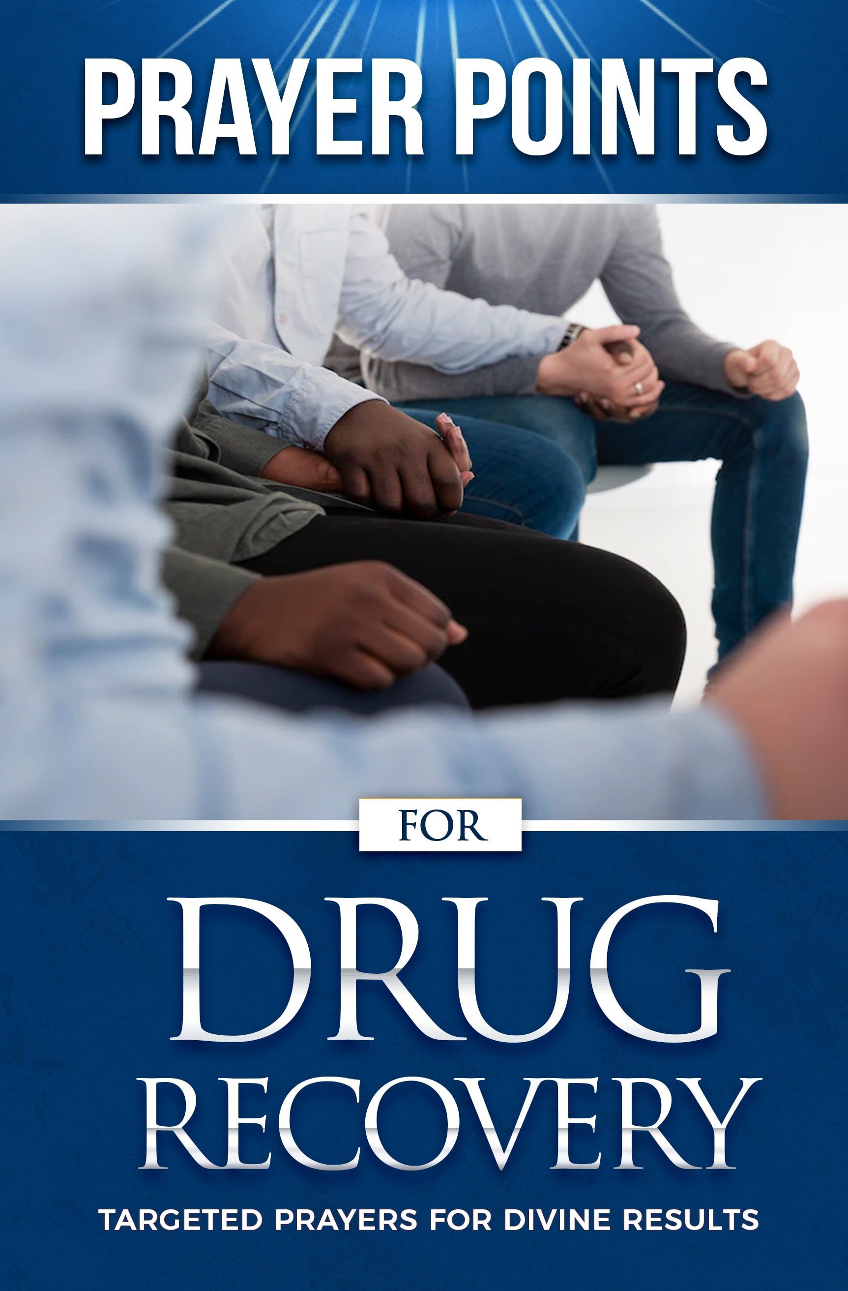 Prayer Points for  Drug Recovery