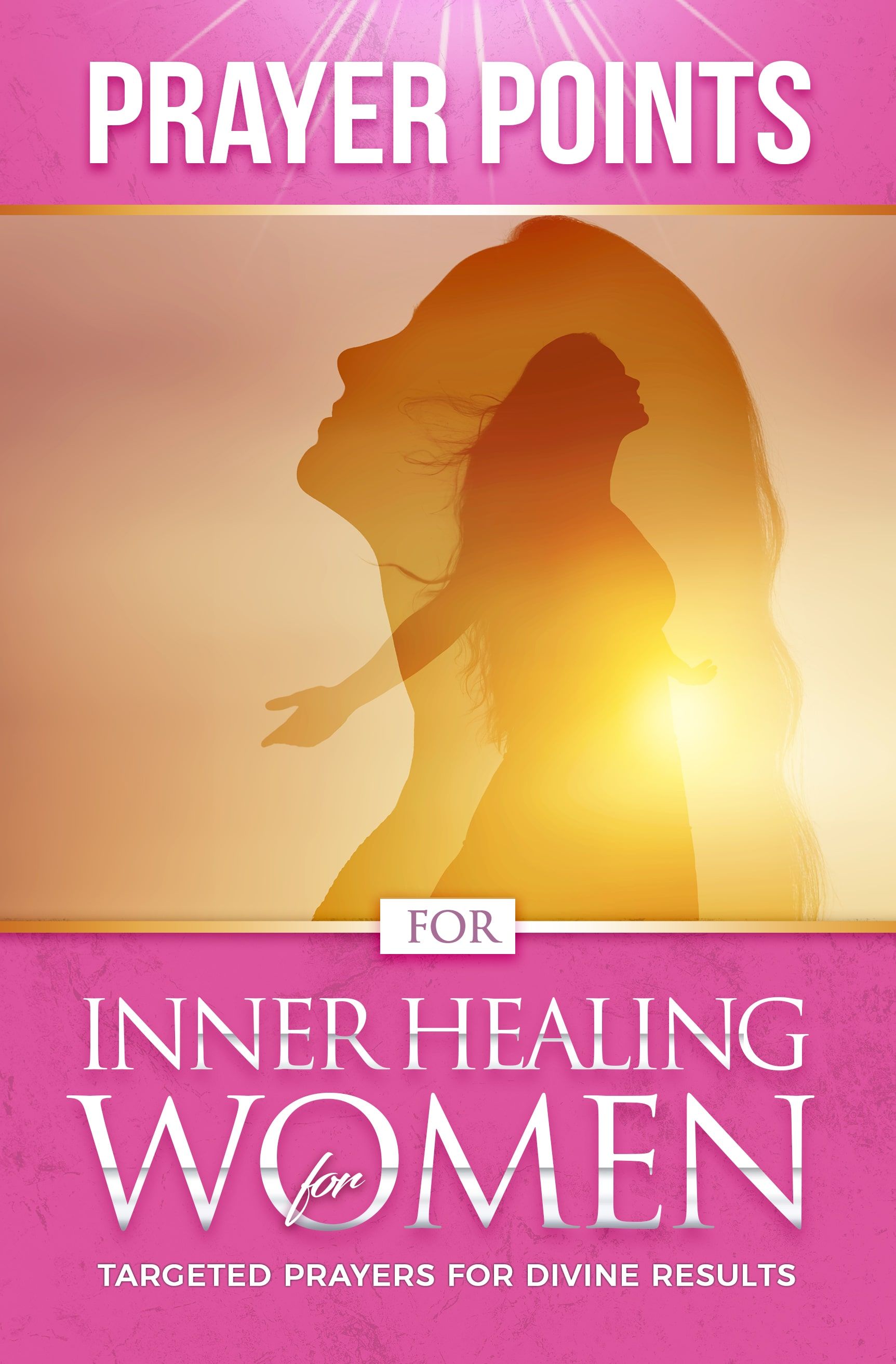 Prayer Points for  Inner Healing for Women