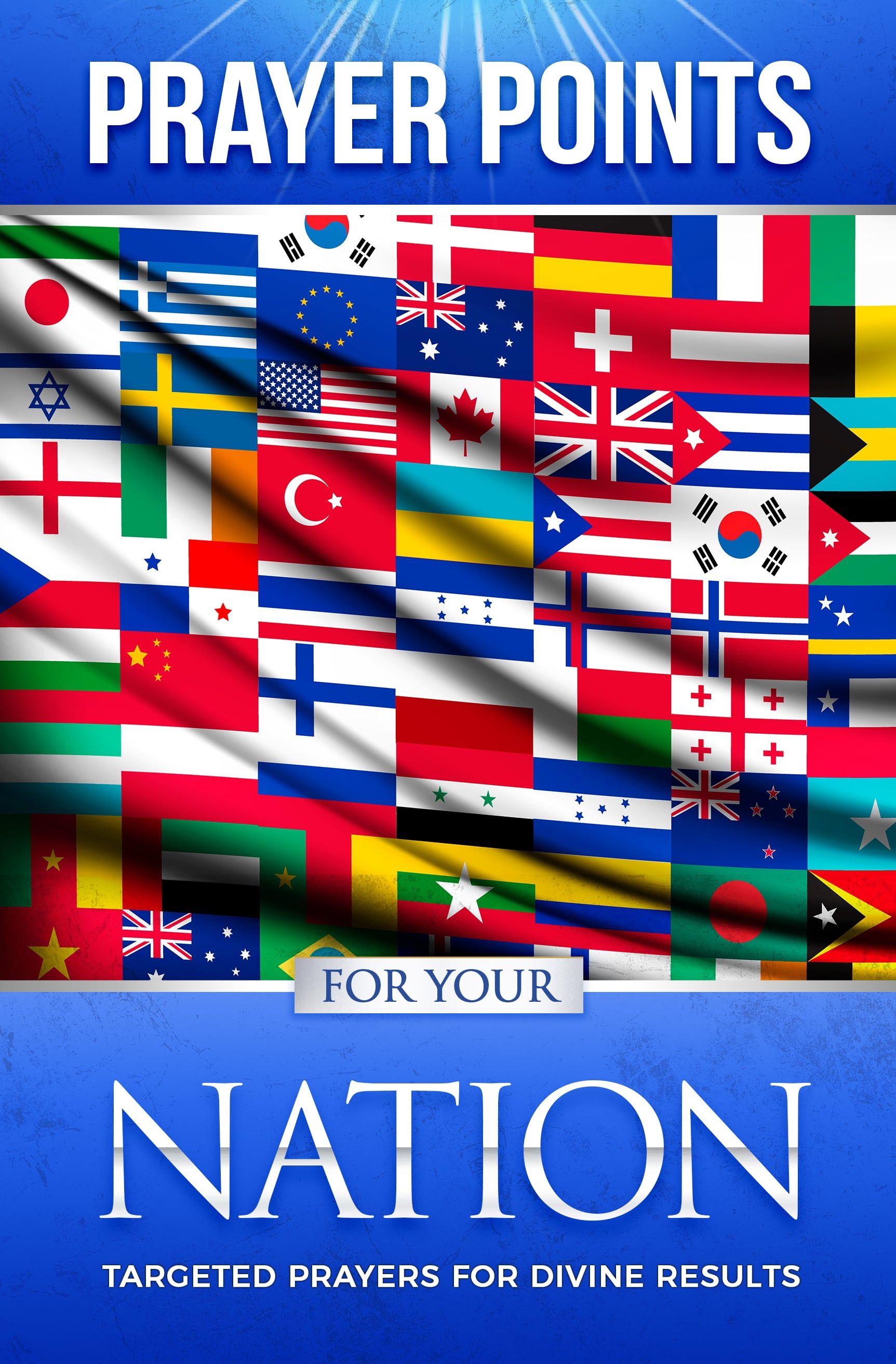 Prayer Points for Praying for your Nation