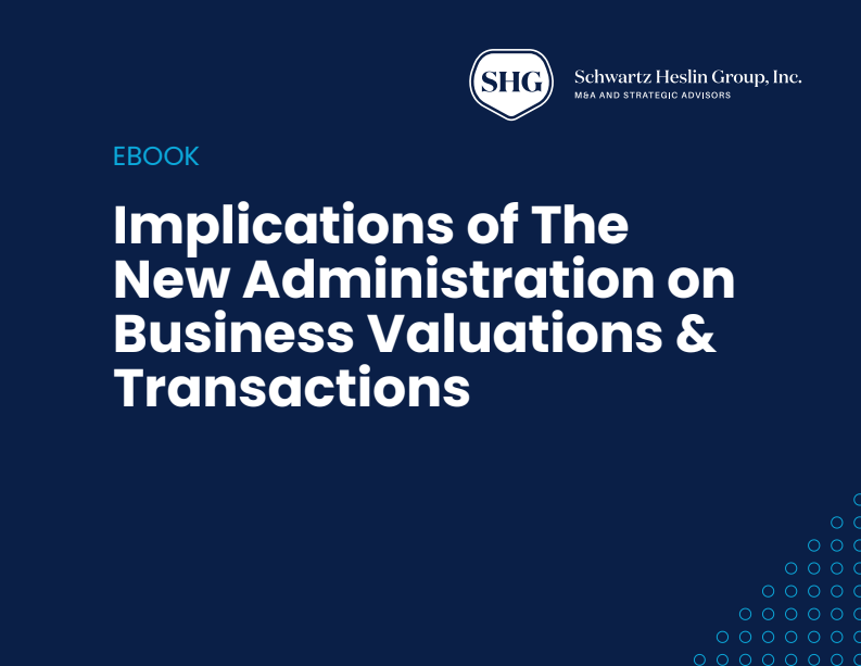 implications of the new administration on business valuations and transactions