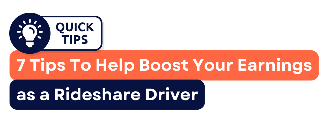 a logo for quick tips to help boost your earnings as a rideshare driver 