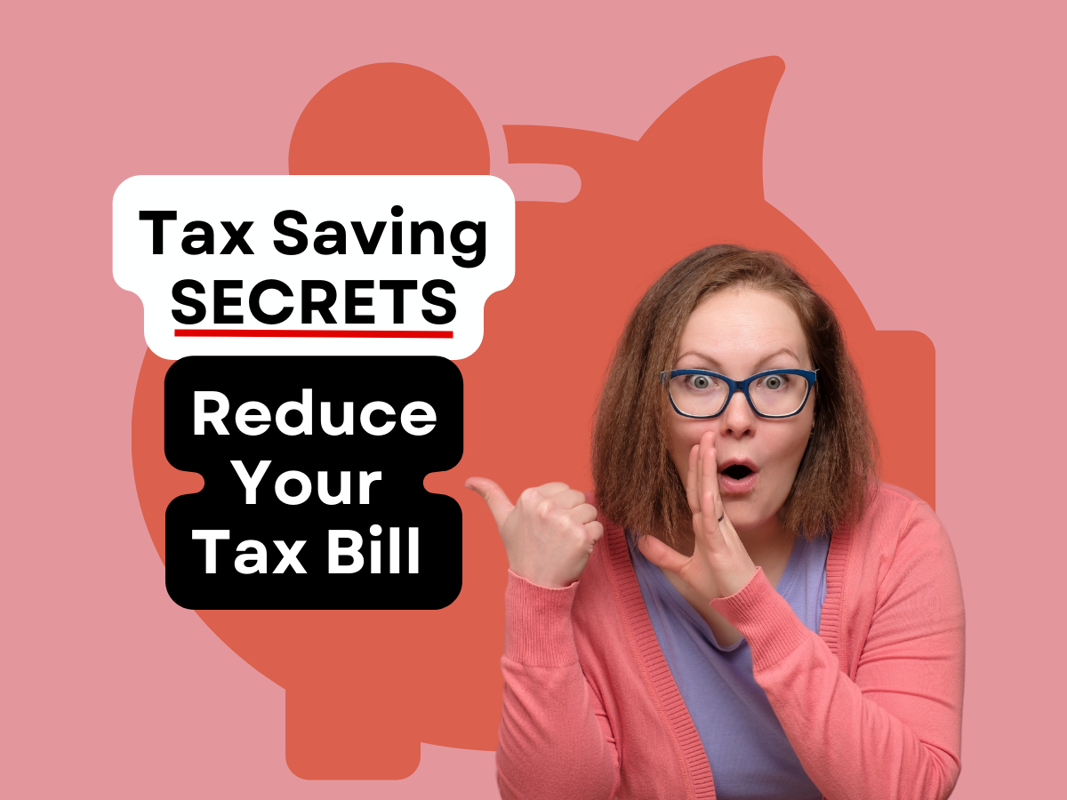 a woman is pointing at a piggy bank with the words tax saving secrets reduce your tax bill