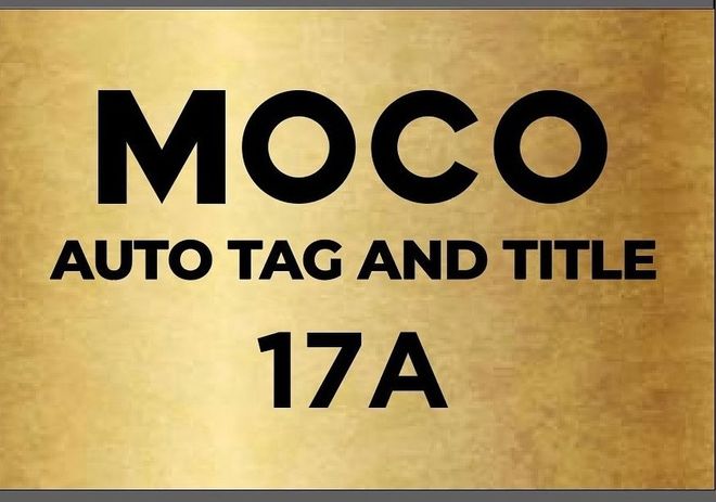Gold sign with black text: MOCO AUTO TAG AND TITLE, and the number 17A.
