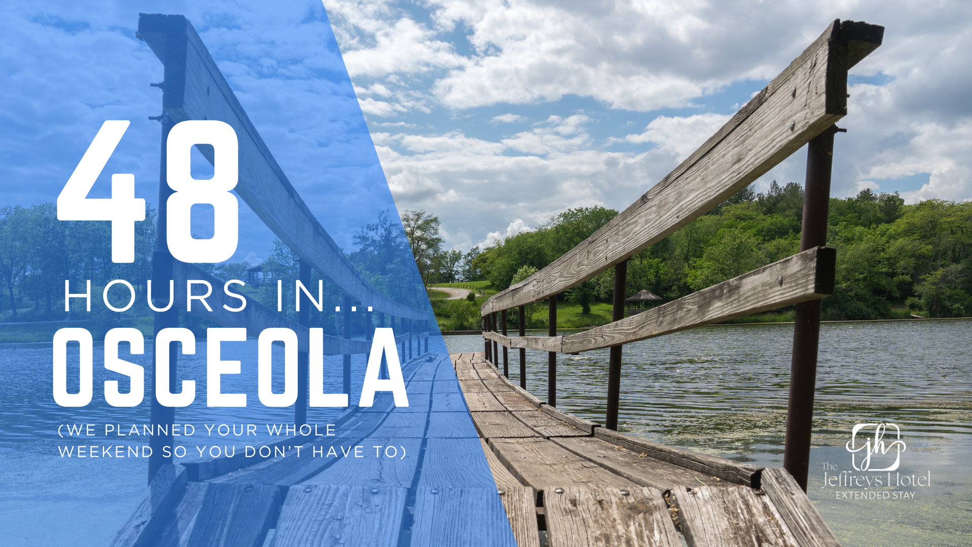 48 hours in Osceola text over a lakeside pier on a sunny day.