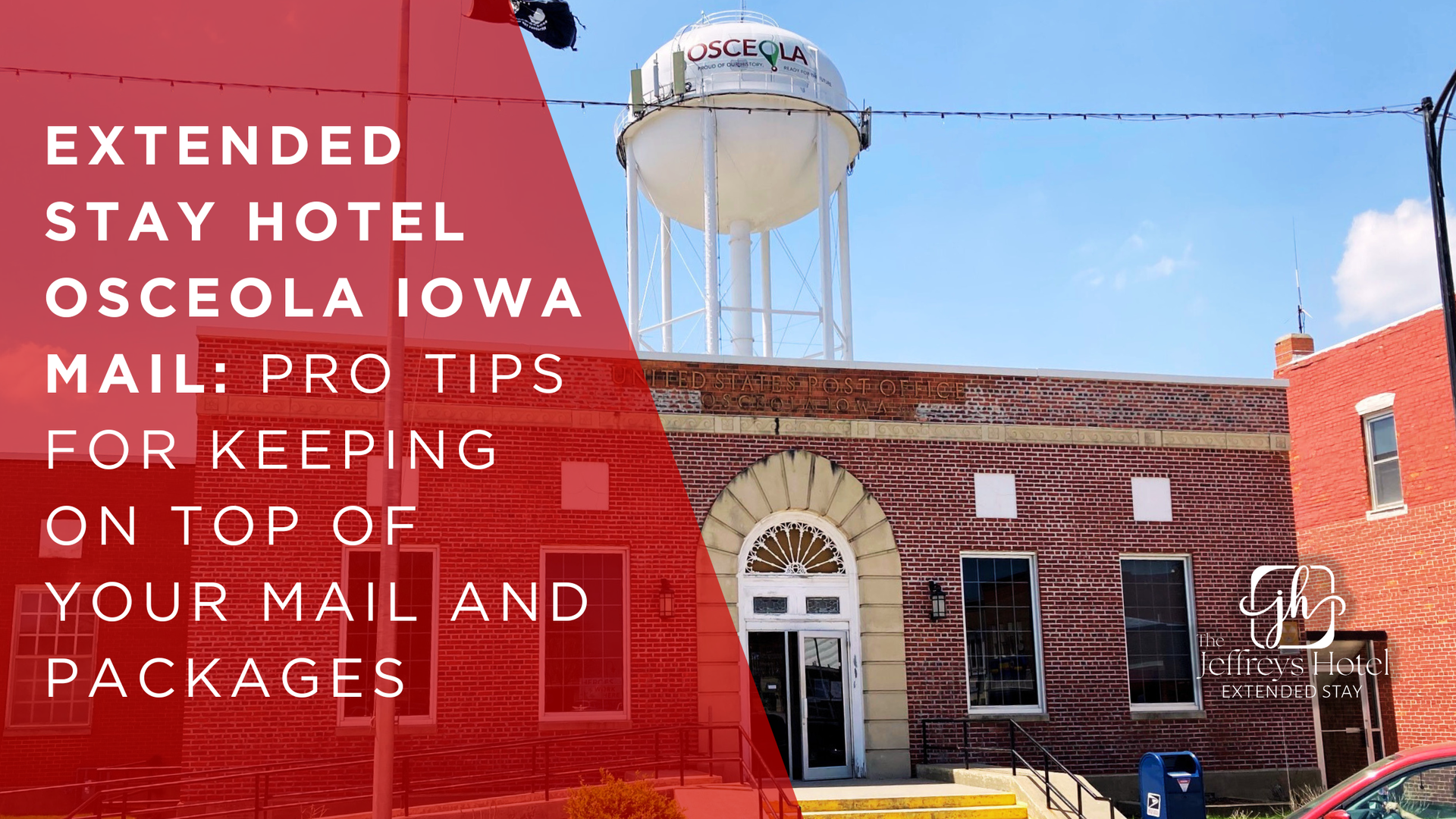 Text with a post office and a water tower, mail tips for extended hotel stays in Osceola, Iowa