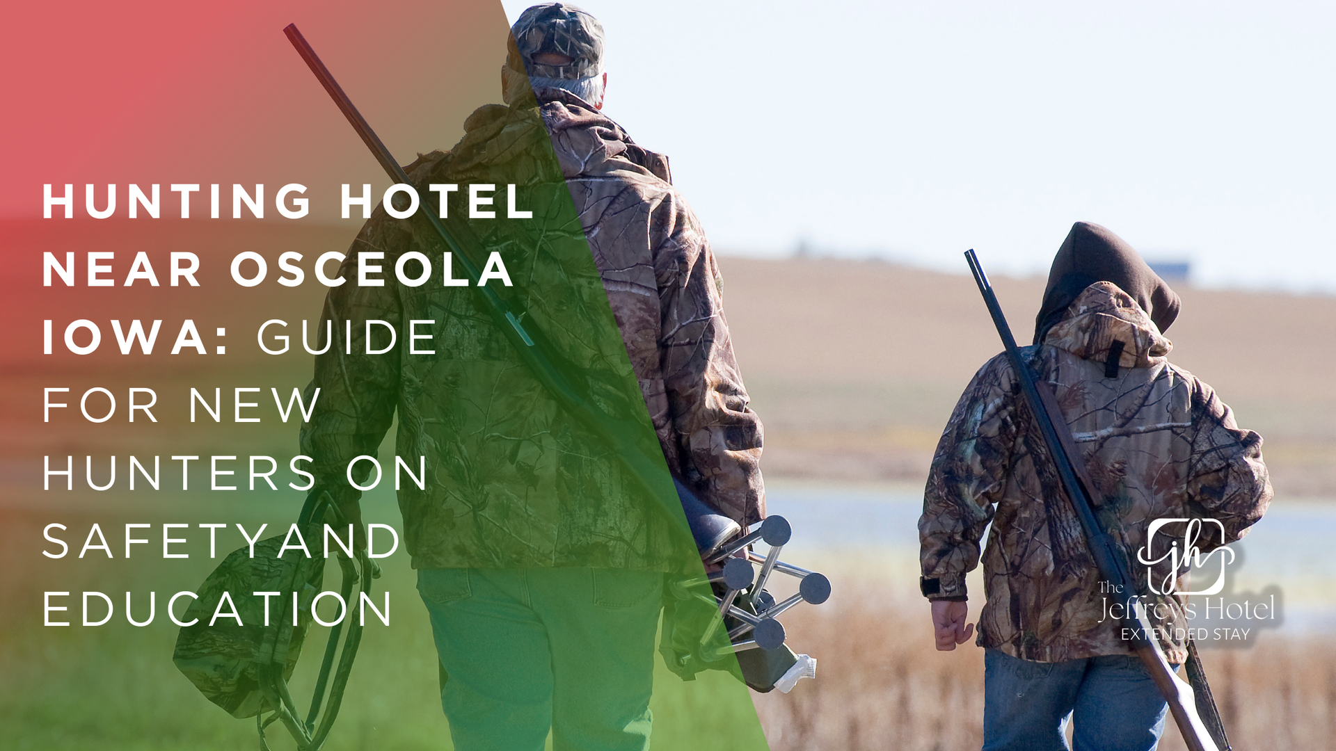 Two people in camouflage with rifles, walking outdoors, lake in background. Text: Hunting hotel guide for new hunters.