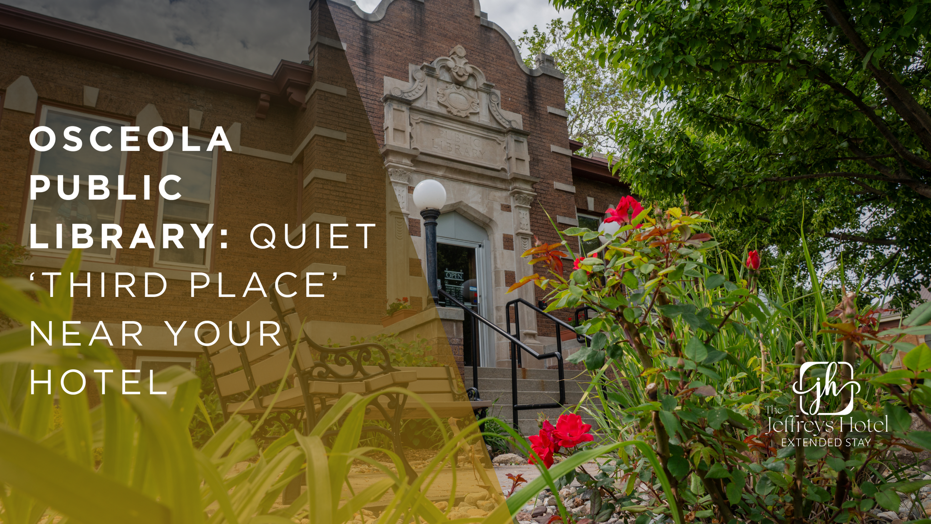 Osceola Public Library exterior with text: Quiet 'Third Place' near your hotel.