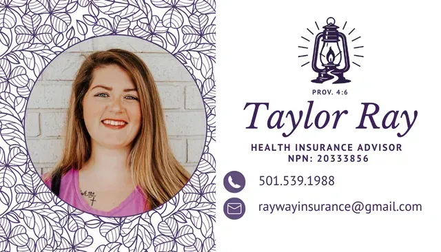Business card for Health Insurance Advisor Taylor Ray featuring her photo, phone number 501.539.1988, and email address.