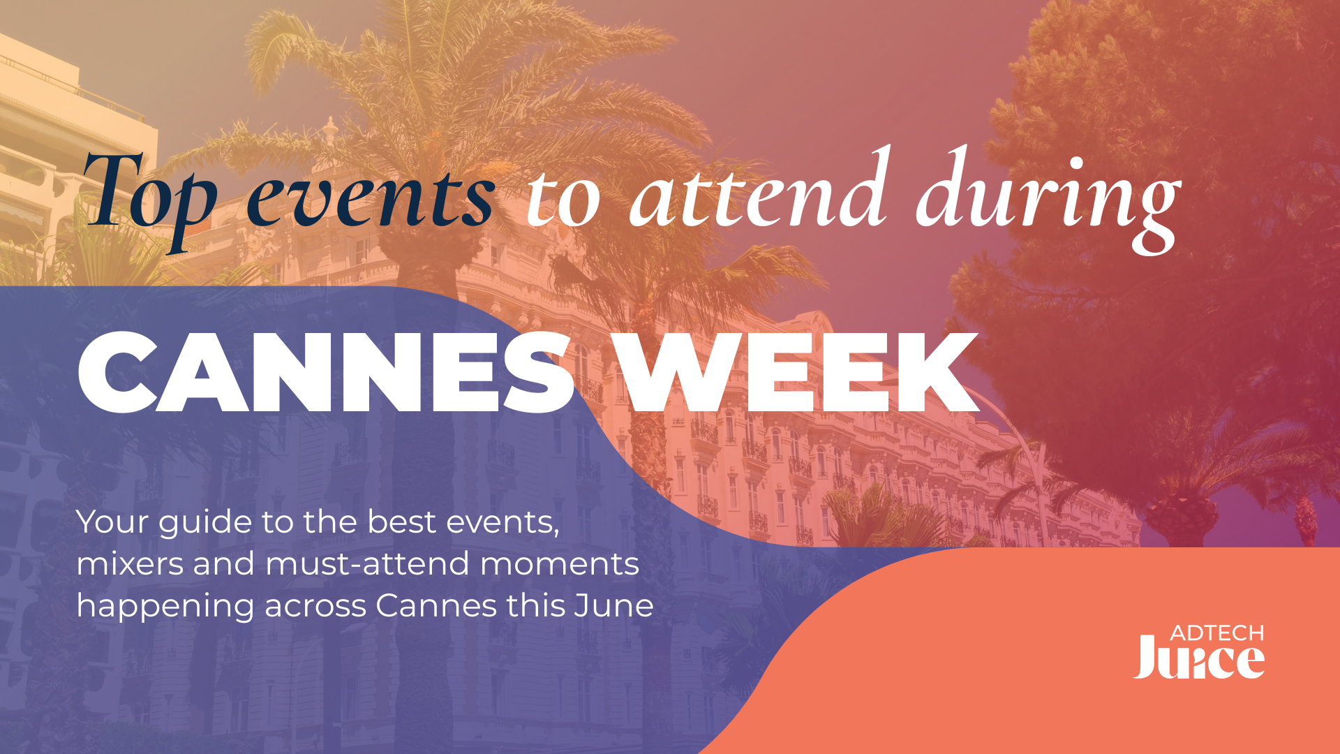 Top Events at Cannes 2026 | Adtech Juice