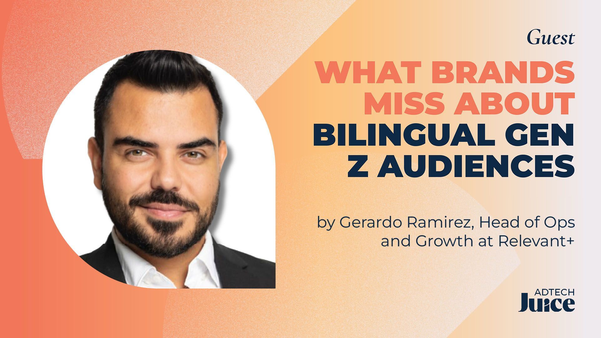 How Data-Driven Storytelling Can Be Brands' Secret Weapon with Gerado Ramirez of Relevant+
