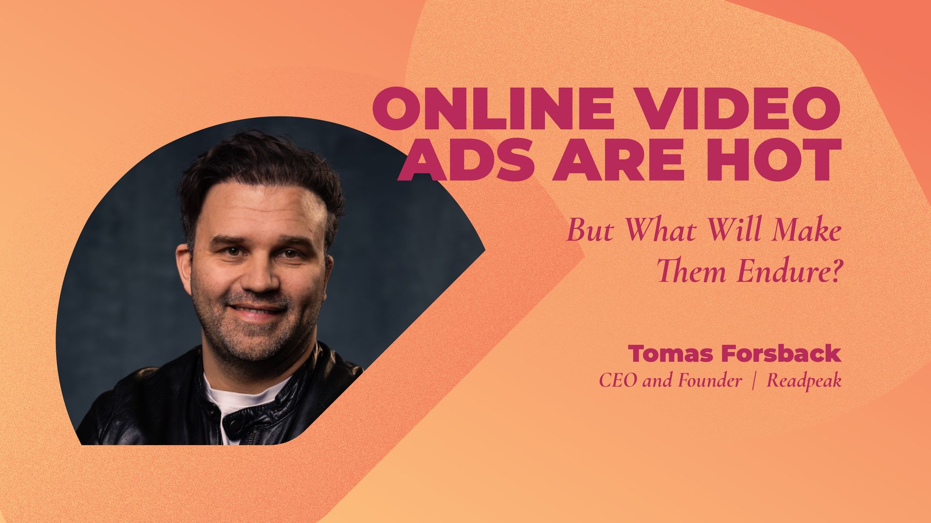 Online video ads are hot. But what will make them endure? | Adtech Juice