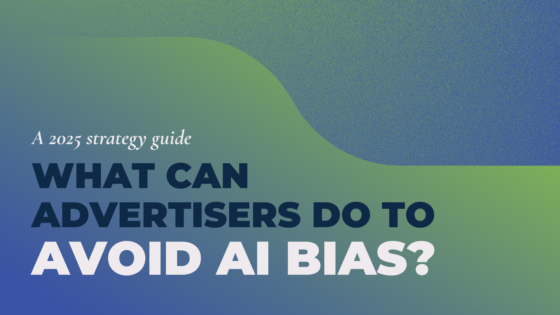 Avoiding AI Bias in Advertising: Ethical Strategies for Publishers 2025