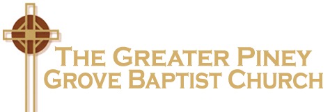 The Greater Piney Grove Baptist Church