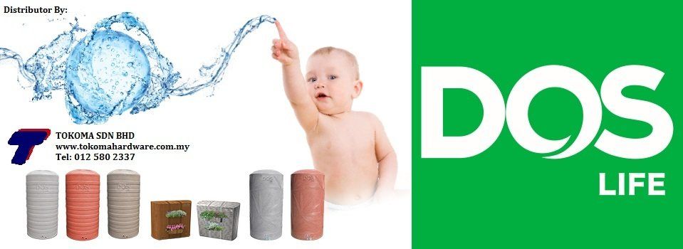 DOS TANK ORIGIN: DOS THAILAND IMPORTED: CONLEX ENTERPRISE S/B DISTRIBUTOR: TOKOMA SDN BHD SERIES: DOS NATURA SERIES: DOS MONTBLANC SERIES: DOS TIMBERA