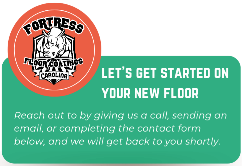 Lets get started banner from Fortress Floor Coatings Carolina.