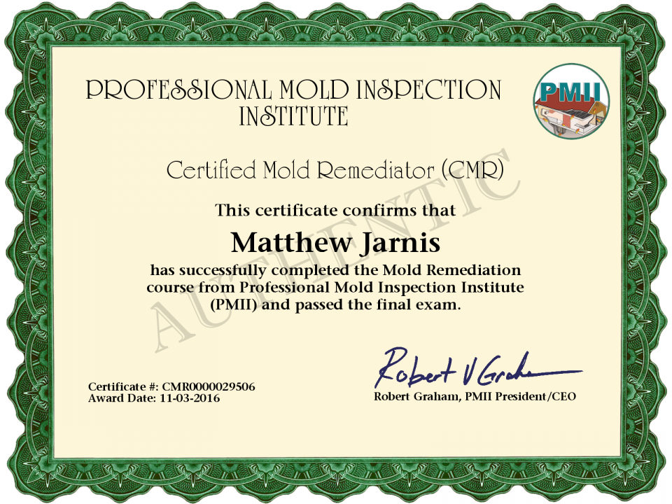 Certificate for Matthew Jarnis, Certified Mold Remediator, from Professional Mold Inspection Institute.