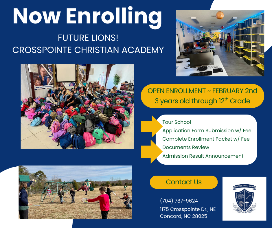 Flyer: CrossPointe Christian Academy enrollment. Open enrollment February 2nd. Students, school activities, and contact info.