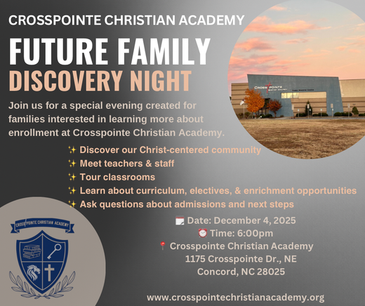 Flyer for Crosspointe Christian Academy's Future Family Discovery Night on Dec. 4, 2025, in Concord, NC.