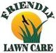 Friendly Lawn Care