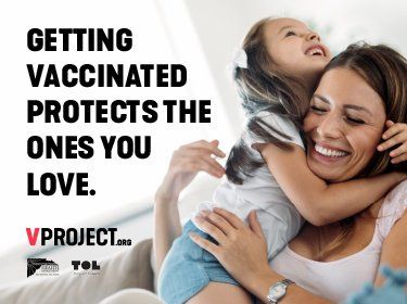 Getting Vaccinated Protects the Ones You Love