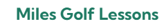 Miles Golf Lessons