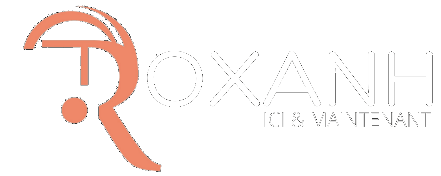 ROXANH ICI & MAINTENANT