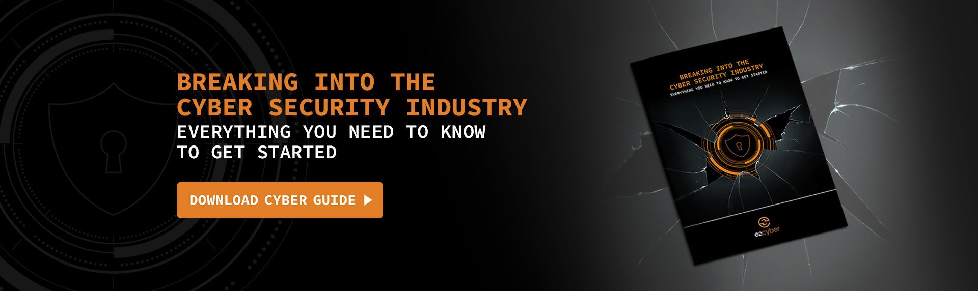 Breaking into the cyber security industry booklet and download link