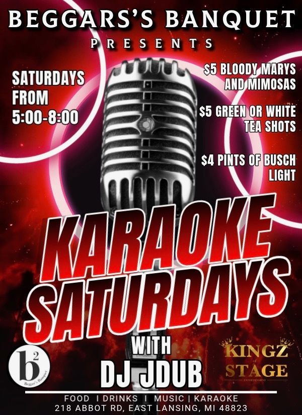 Event poster for Karaoke Saturdays at Beggar's Banquet, East Lansing, featuring DJ JDub, drink specials, and time details.
