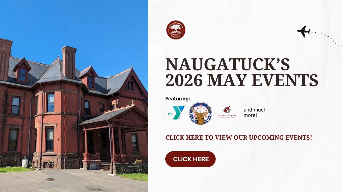  flyer reading “Naugatuck’s May 2026 Events”