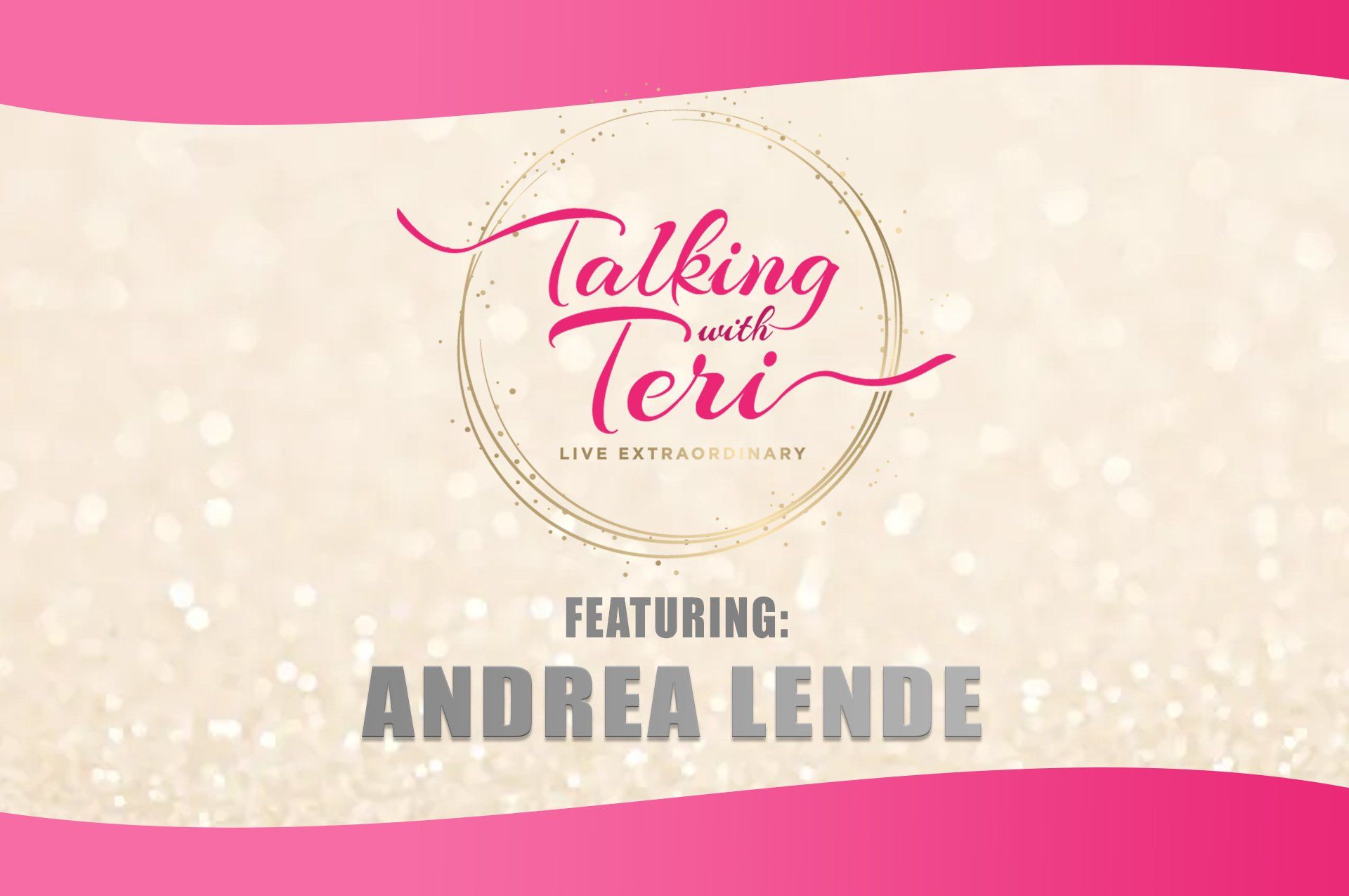 Talking With Teri and Andrea Lende