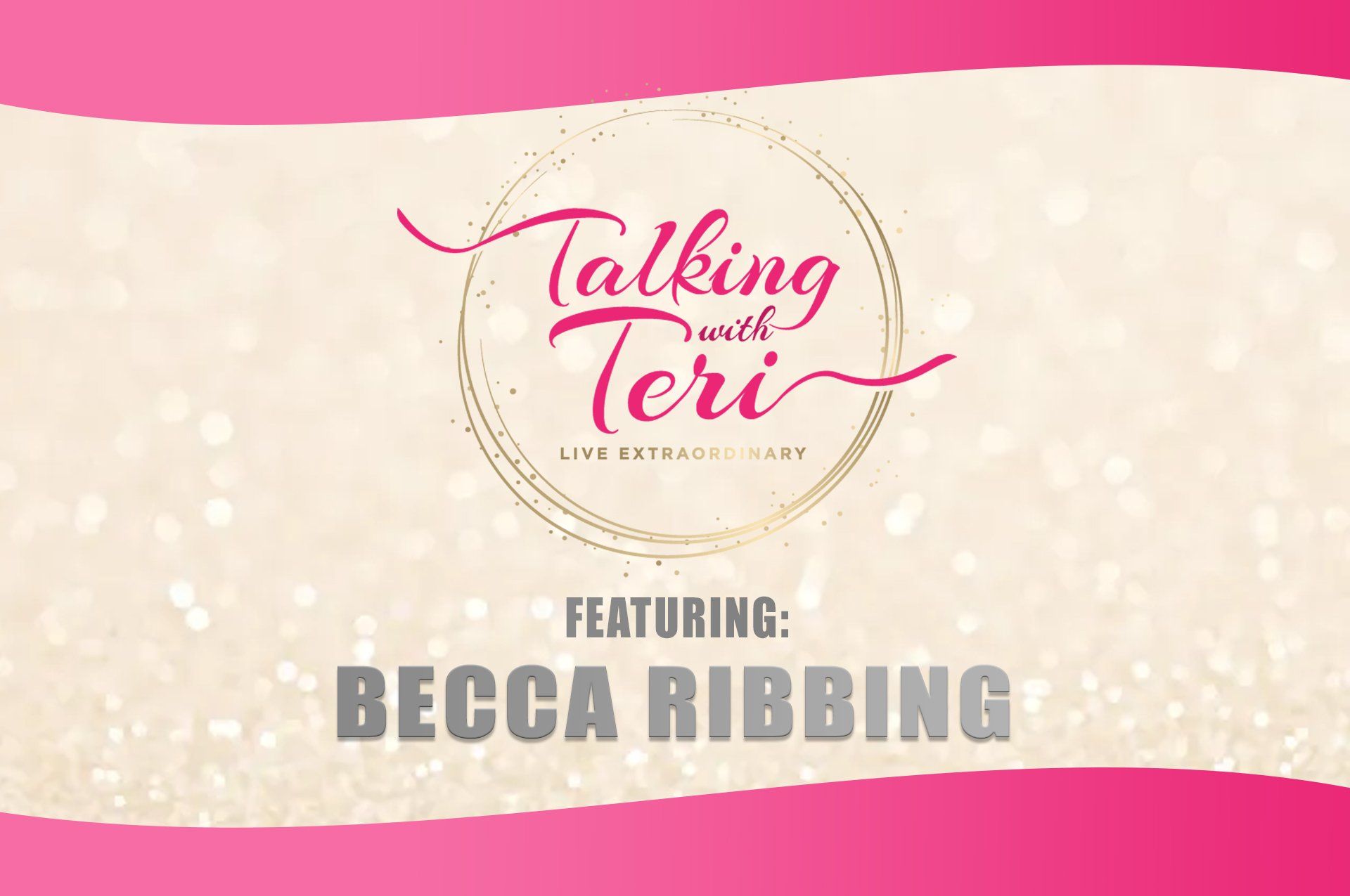 Talking With Teri and Becca Ribbing