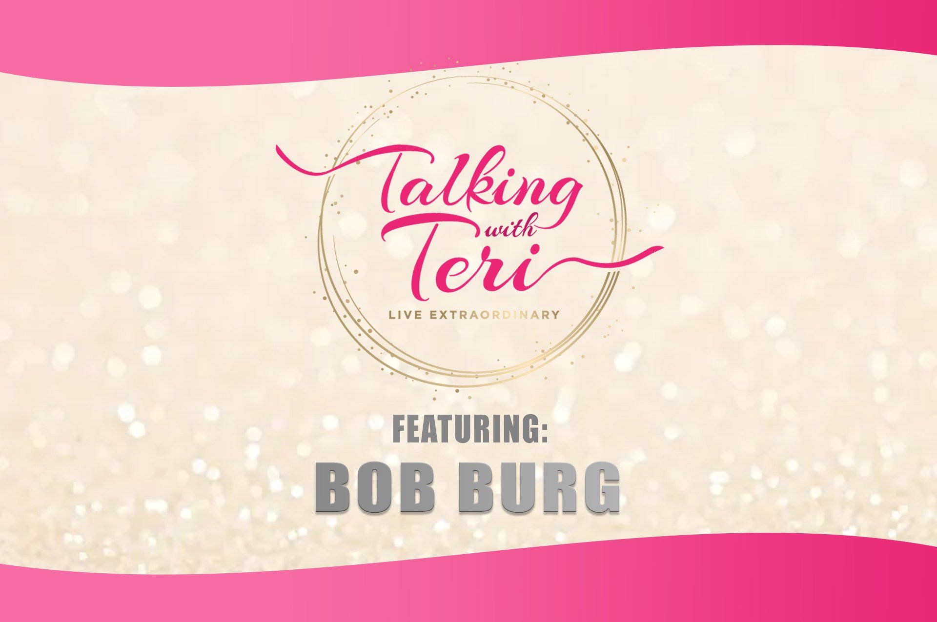 Talking With Teri and Bob Burg
