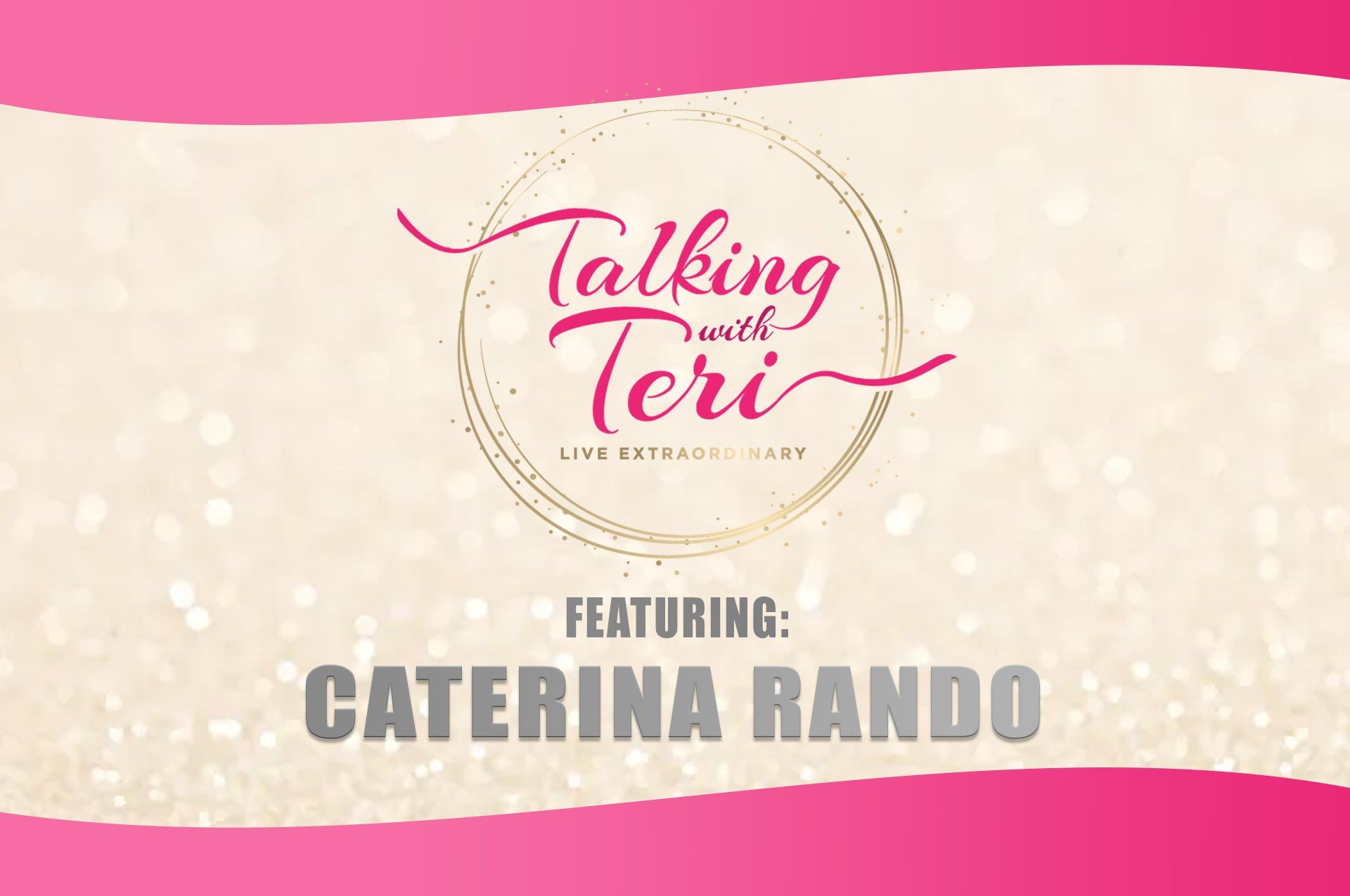 Talking With Teri and Caterina Rando