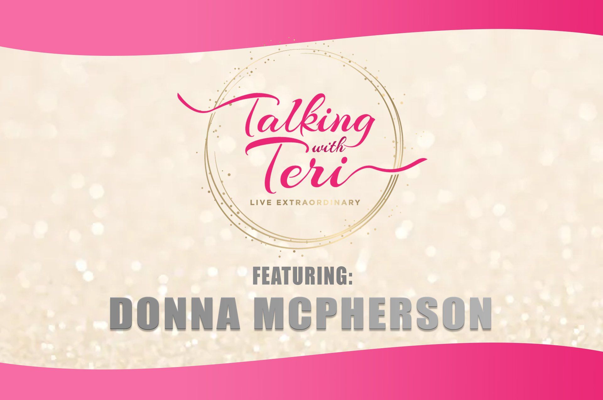 Talking With Teri and Donna McPherson